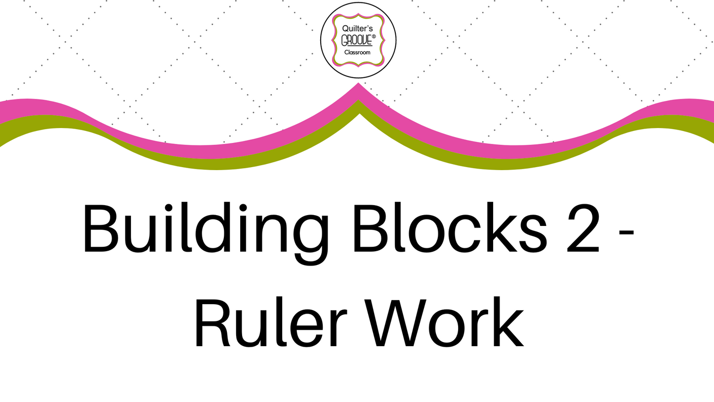 Building Blocks 2 - Ruler Work