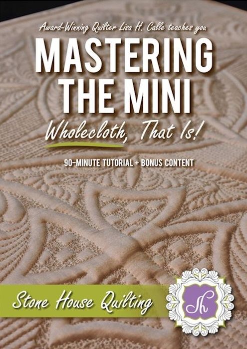 Mastering the Mini, Wholecloth that is!